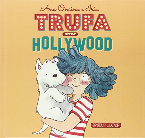 Imagen de archivo de TRUFA EN HOLLYWOOD a la venta por KALAMO LIBROS, S.L.