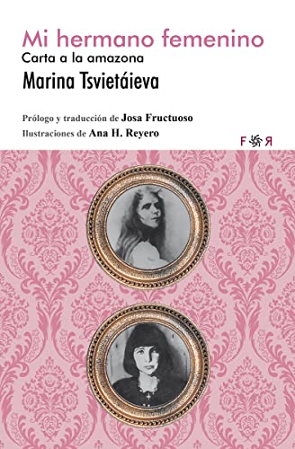 Stock image for MI HERMANO FEMENINO: carta a la amazona for sale by KALAMO LIBROS, S.L.