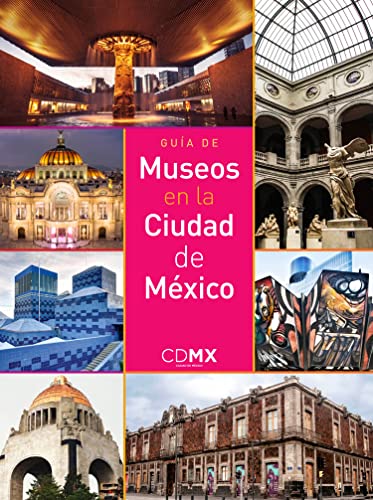 Imagen de archivo de GUA DE MUSEOS EN LA CIUDAD DE MXICO a la venta por AG Library