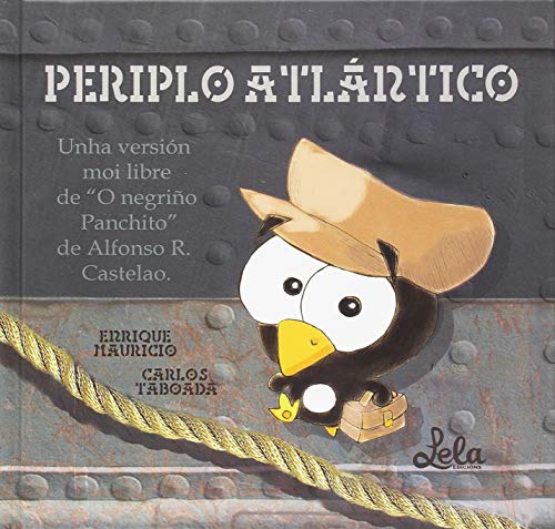 9788494604317: Periplo Atlntico: Unha versin moi libre de "O negrio Panchito" de Alfonso R. Castelao (Coleccin Raolas) (Galician Edition)