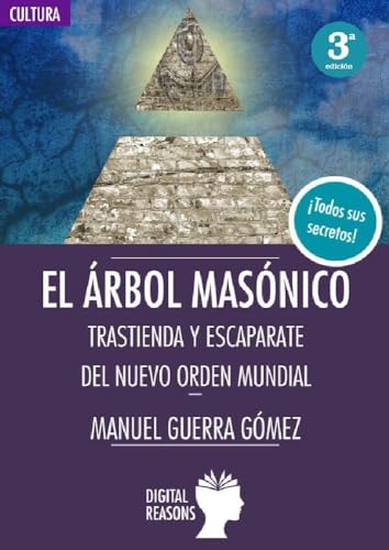 Imagen de archivo de EL RBOL MASNICO: TRASTIENDA Y ESCAPARATE DEL NUEVO ORDEN MUNDIAL a la venta por AG Library