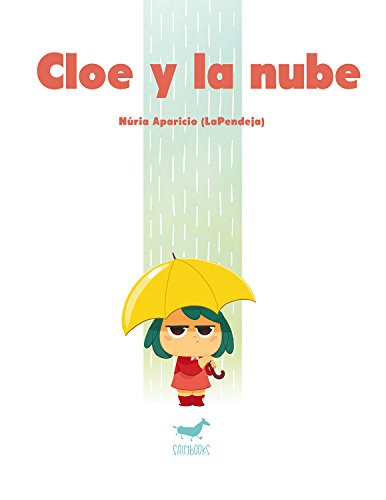 Stock image for CLOE Y LA NUBE for sale by KALAMO LIBROS, S.L.