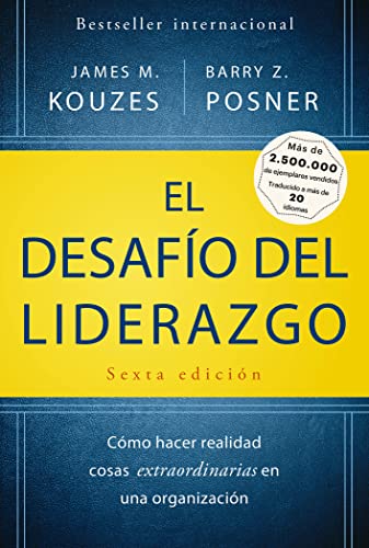 Imagen de archivo de El desafo del liderazgo / The leadership challenge: Cmo Hacer Realidad Cosas Extraordinarias En Una Organizacin / How to Make Extraordinary Things Happen in Organizations a la venta por Revaluation Books