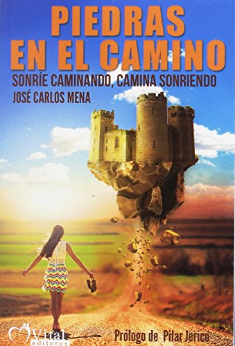 Stock image for PIEDRAS EN EL CAMINO: SONRIE CAMINANDO, CAMINA SONRIENDO for sale by KALAMO LIBROS, S.L.