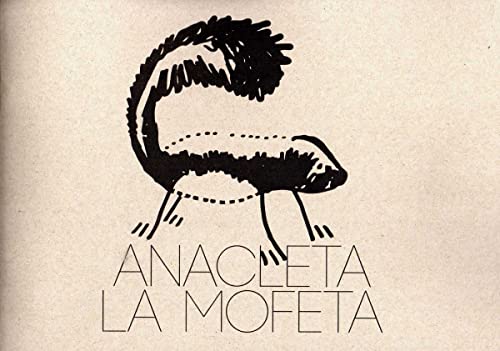 Imagen de archivo de ANACLETA LA MOFETA a la venta por AG Library
