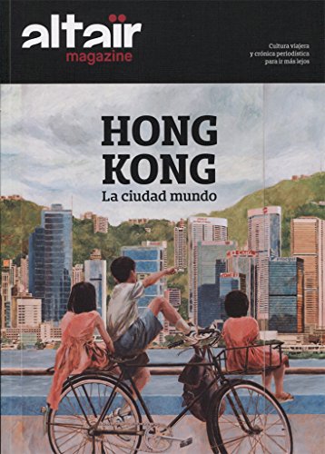 Imagen de archivo de Hong Kong: la Ciudad Del Mundo a la venta por Hamelyn