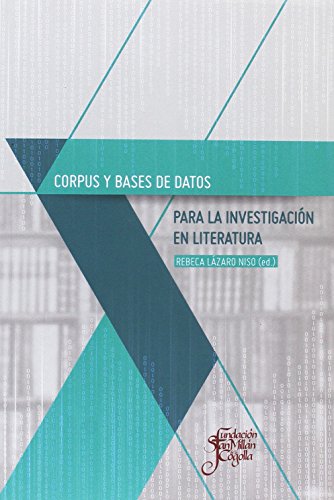 Imagen de archivo de Corpus y bases de datos para la investigacin en literatura a la venta por AG Library