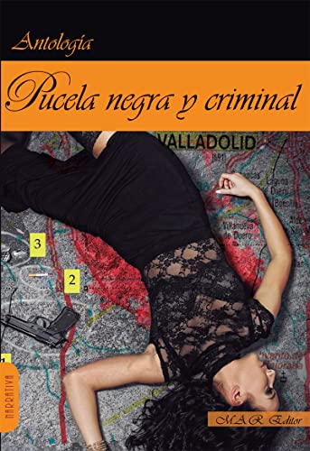 Beispielbild fr PUCELA NEGRA Y CRIMINAL: Antologa zum Verkauf von KALAMO LIBROS, S.L.