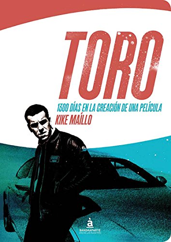 Stock image for TORO 1300 DIAS EN LA CREACION DE UNA PELICULA for sale by BooksRun