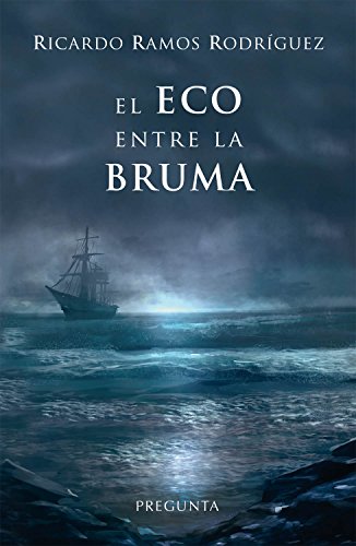 9788494613418: El eco entre la bruma (Spanish Edition)