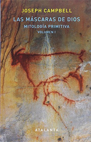 9788494613630: Las Máscaras de Dios: Mitología Primitiva. Vol. I: 110 (MEMORIA MUNDI)