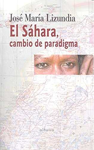 Imagen de archivo de SAHARA CAMBIO DE PARADIGMA a la venta por Antrtica