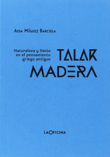 Imagen de archivo de Talar madera a la venta por Revaluation Books