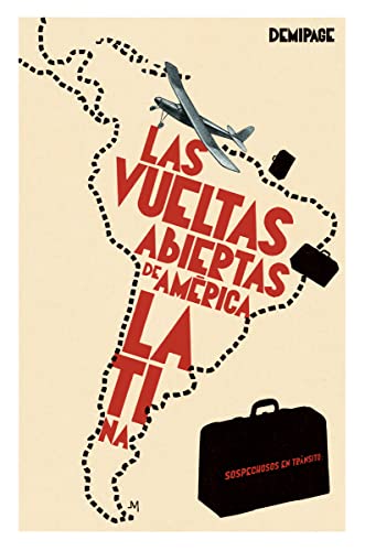 Stock image for LAS VUELTAS ABIERTAS DE AMRICA LATINA: SOSPECHOSOS EN TRNSITO for sale by KALAMO LIBROS, S.L.