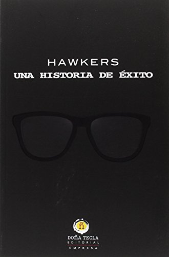 Imagen de archivo de Hawkers, una historia de xito a la venta por Comprococo