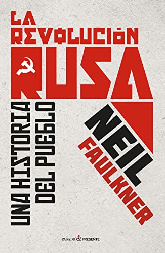Stock image for La revolucin rusa: Una historia del pueblo (ENSAYO) for sale by Pepe Store Books