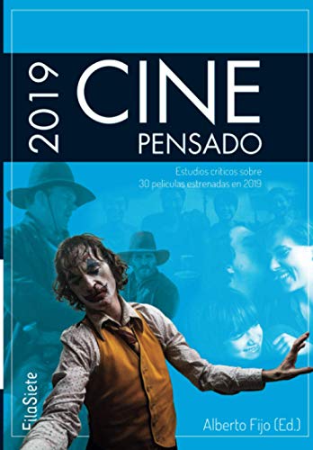 Beispielbild fr Cine Pensado 2019: Estudios crticos sobre 30 pelculas estrenadas en 2019 (FilaSiete. Libros de Cine) (Spanish Edition) zum Verkauf von Lucky's Textbooks
