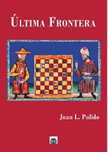 ULTIMA FRONTERA, LA (DALYA) - L. Pulido, Juan