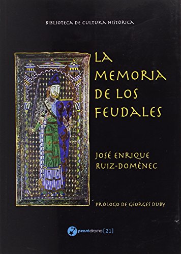 Imagen de archivo de La memoria de los feudales a la venta por Hilando Libros