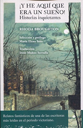 Imagen de archivo de Y he aqu que era un sueo! : historias inquietantes a la venta por Librera Prez Galds