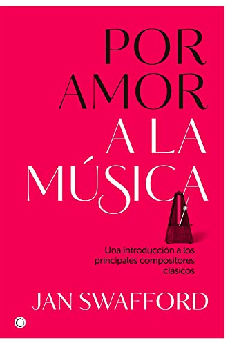 Beispielbild fr Por amor a la m?sica: Una introducci?n a los principales compositores cl?sicos (Spanish Edition) zum Verkauf von SecondSale