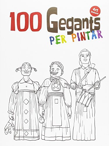 Imagen de archivo de 100 Gegants per pintar. Volum 4 a la venta por AG Library