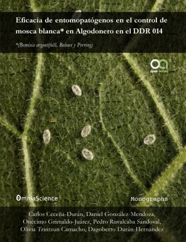 Stock image for Eficacia de entomopatgenos en el control de mosca blanca en algodonero en el DDR 014 for sale by Revaluation Books