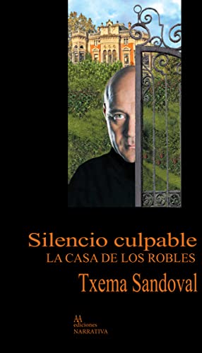Imagen de archivo de SILENCIO CULPABLE: LA CASA DE LOS ROBLES a la venta por KALAMO LIBROS, S.L.