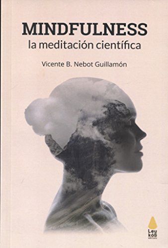 Beispielbild fr MINDFULNESS: LA MEDITACION CIENTIFICA zum Verkauf von KALAMO LIBROS, S.L.