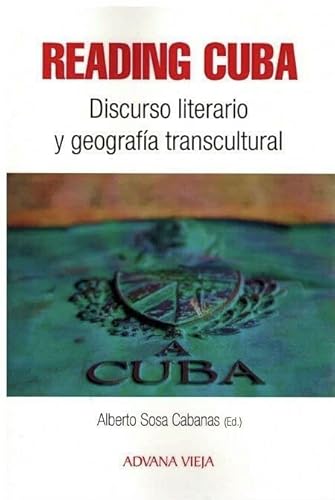 Imagen de archivo de Reading Cuba. Discurso literario y geografa transcultural (Spanish and English Edition) a la venta por ThriftBooks-Atlanta