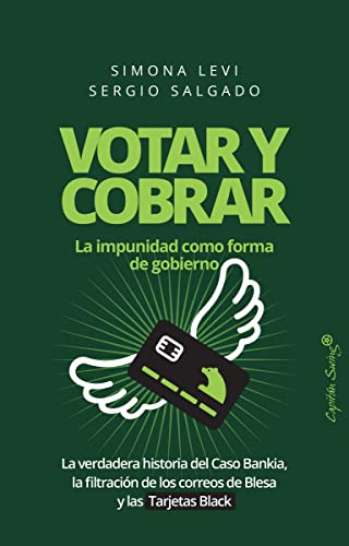 Beispielbild fr Votar y cobrar: La impunidad como forma de gobierno zum Verkauf von AG Library