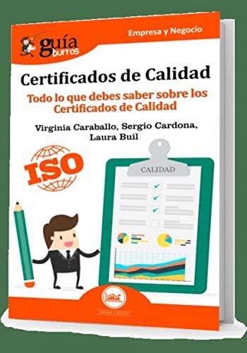 Beispielbild fr Guaburros Certificados de Calidad: Todo Lo Que Debes Saber sobre los Certificado de Calidad: 6 zum Verkauf von Hamelyn