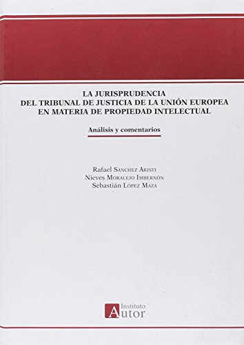 Stock image for LA JURISPRUDENCIA DEL TRIBUNAL DE JUSTICIA DE LA UNIN EUROPEA EN MATERIA DE PRO for sale by Zilis Select Books