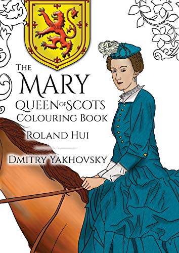 Stock image for The Mary, Queen of Scots Colouring Book for sale by Books Unplugged