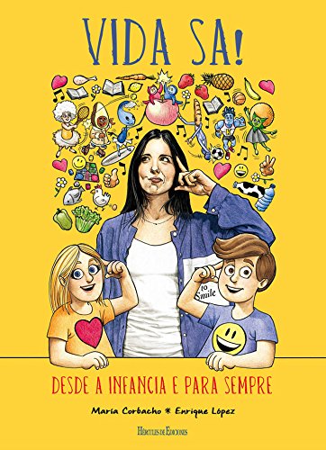 Vida sa! : desde a infancia e para sempre - Corbacho Moreno, María