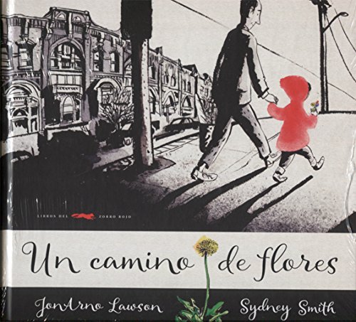 Beispielbild fr Un camino de flores (Spanish Edition) zum Verkauf von Irish Booksellers