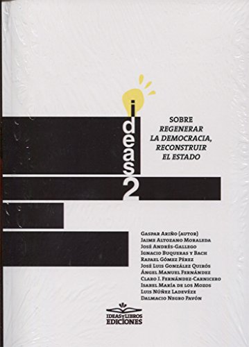 9788494651328: Sobre regenerar la democracia, reconstruir el estado