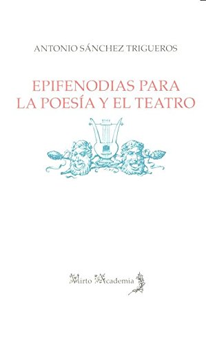 Beispielbild fr Epifenodias para la poesa y el teatro zum Verkauf von AG Library