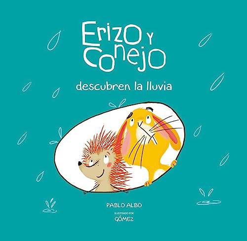 9788494655180: Erizo y conejo descubren la lluvia (COLECCION ERIZO Y CONEJO)