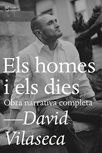 Beispielbild fr Els homes i els dies : Obra narrativa completa zum Verkauf von medimops