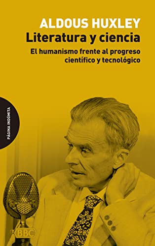 Stock image for LITERATURA Y CIENCIA: El humanismo frente al progreso cientfico y tecnolgico for sale by KALAMO LIBROS, S.L.