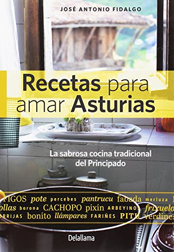Imagen de archivo de Recetas para amar Asturias a la venta por Agapea Libros