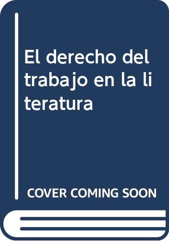 9788494659553: El derecho del trabajo en la literatura (Spanish Edition)