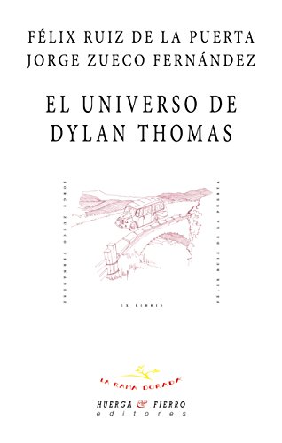 Imagen de archivo de EL UNIVERSO DE DYLAN THOMAS a la venta por Agapea Libros