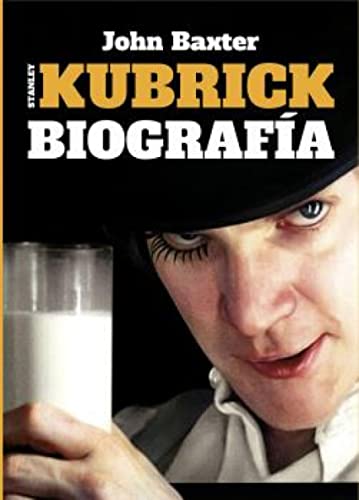 Stanley kubrick. biografia - Baxter, John