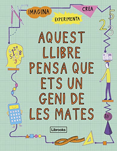 Stock image for AQUEST LLIBRE PENSA QUE ETS UN GENI DE LES MATES for sale by KALAMO LIBROS, S.L.