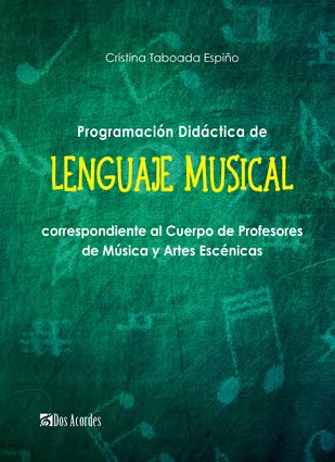 Imagen de archivo de Programacin Didctica de Lenguaje Musical: Correspondiente al Cuerpo de Profesores de Msica y Artes Escnicas a la venta por AG Library