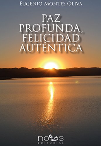 Imagen de archivo de Paz profunda, felicidad autntica a la venta por Agapea Libros