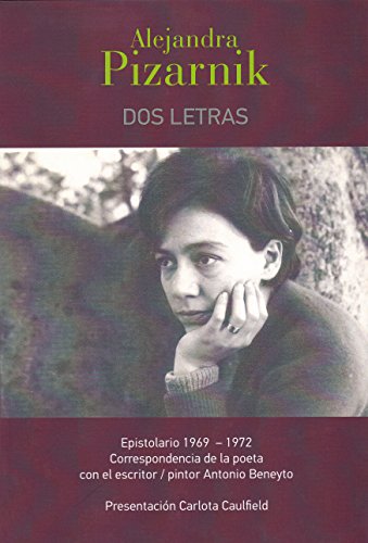 Beispielbild fr DOS LETRAS: Epistolario 1969-1972. Correspondencia de la poeta con el escritor-pintor Antonio Beneyto zum Verkauf von KALAMO LIBROS, S.L.