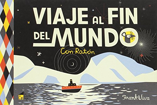 Beispielbild fr Viaje al fin del mundo: Con Ratn: 5 (LA CASITA N 9) Frank Viva zum Verkauf von VANLIBER